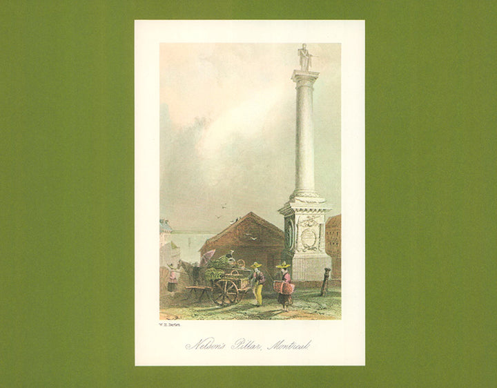 Nelsons Pillar, Montreal by W. H. Bartlett - 9 X 11 Inches (Art Print Hand Colored)