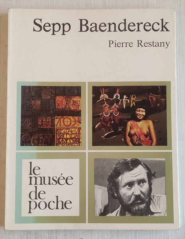 Sepp Baendereck by Pierre Restany (Vintage Softcover Book 1975)