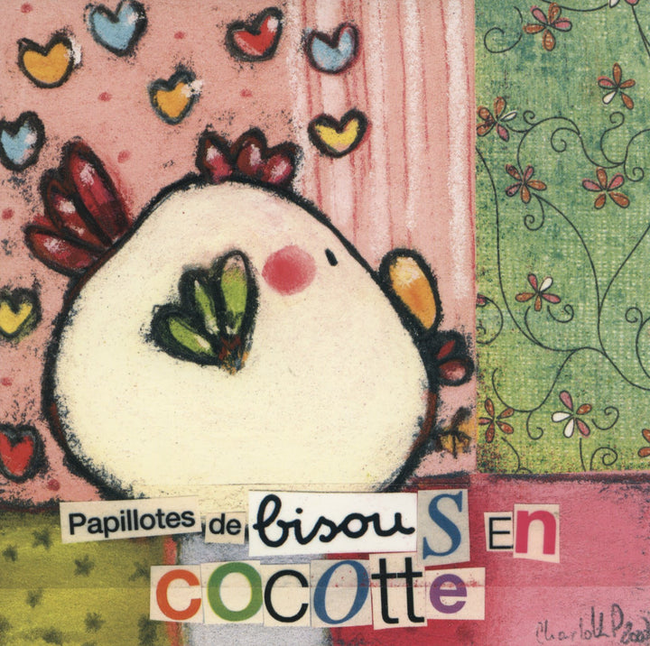 Papillotes de Bisou en Cocotte by Charlotte P. - 6 X 6 Inches (10 Postcards)