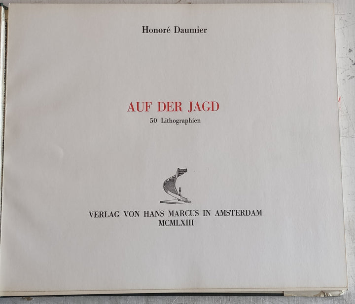 Auf der Jagd : 50 Lithographien by Honore Daumier (Vintage Hardcover Book 1963)
