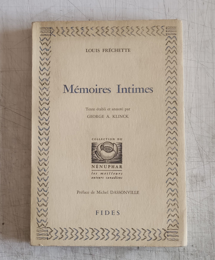 Mémoires Intimes by Louis Fréchette (Vintage Softcover Book 1961)