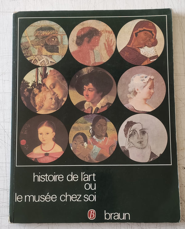 Histoire de l'art ou le Musée chez soi (Vintage Softcover Book 1976)
