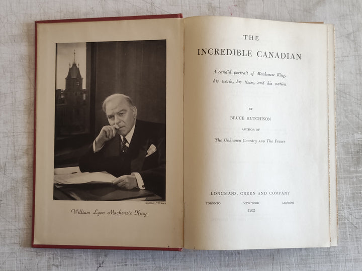 The Incredible Canadian by Bruce Hutchison (Vintage Hardcover Book 1952)