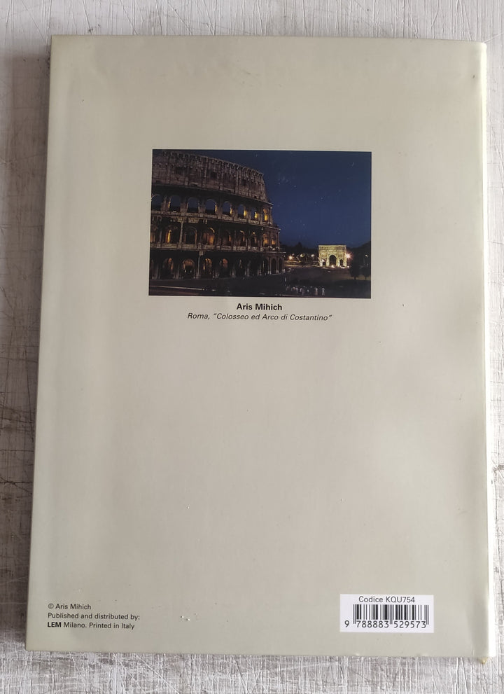 "Colosseo ed Arco di Costantino" by Aris Mihich - 6 X 8 Inches (Blank Book)