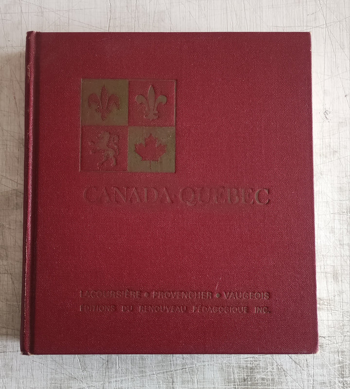 Canada-Québec : Synthèse Historique 1534/1968 by Jacques Lacoursière, Denis Vaugeois and Jean Provencher (Vintage Hardcover Book 1969)