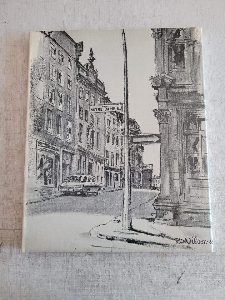 LIVING PAST OF MONTREAL Canadian History Art Drawings by R. D. Wilson 1964 Book