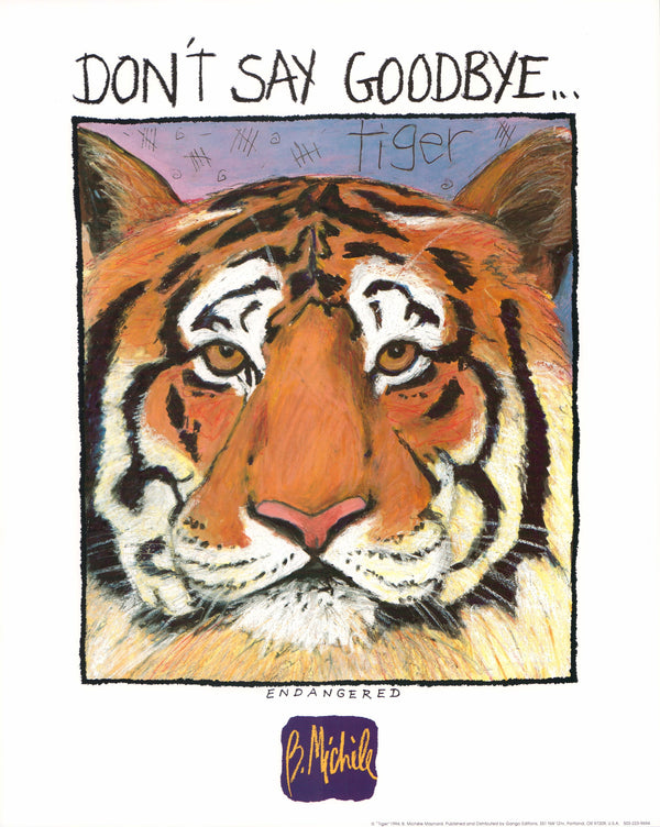 Tiger, 1994 by B. Michèle Maynard - 16 X 20 Inches (Art Print)