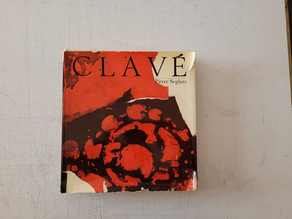 Clavé by Pierre Seghers (Vintage Hardcover Book 1972)