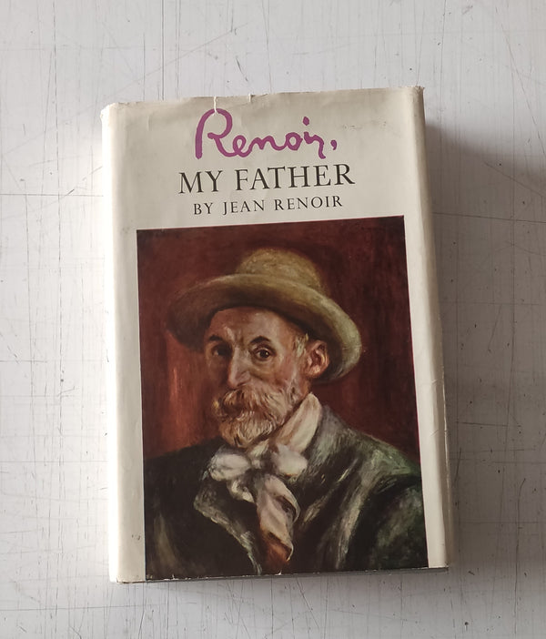 Renoir My Father by Jean Renoir (Vintage Hardcover Book 1962)
