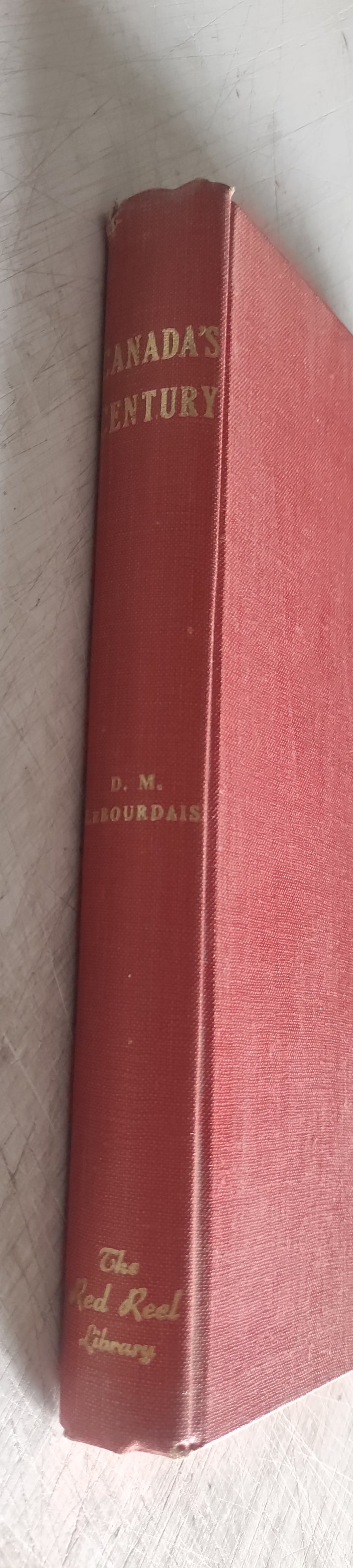 Canada's Century by D.M.LeBourdais (Vintage Hardcover Book 1951)