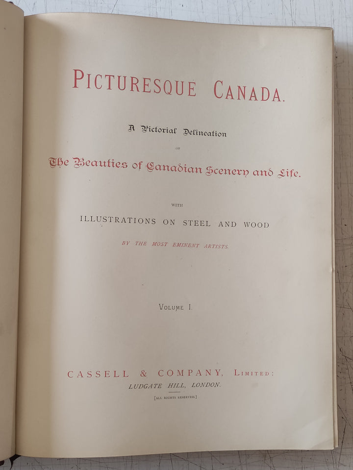 Picturesque Canada Volume I : The Beauty of Canadian Scenery and Life (Vintage Hardcover Book 1882)