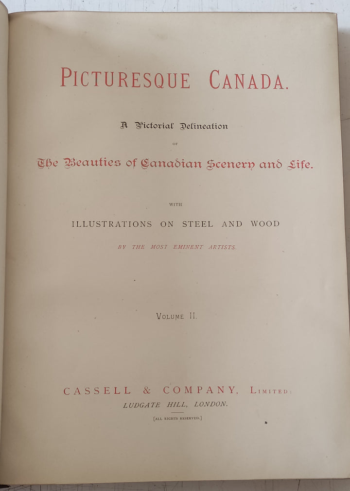 Picturesque Canada Volume II : The Beauty of Canadian Scenery and Life (Vintage Hardcover Book 1882)