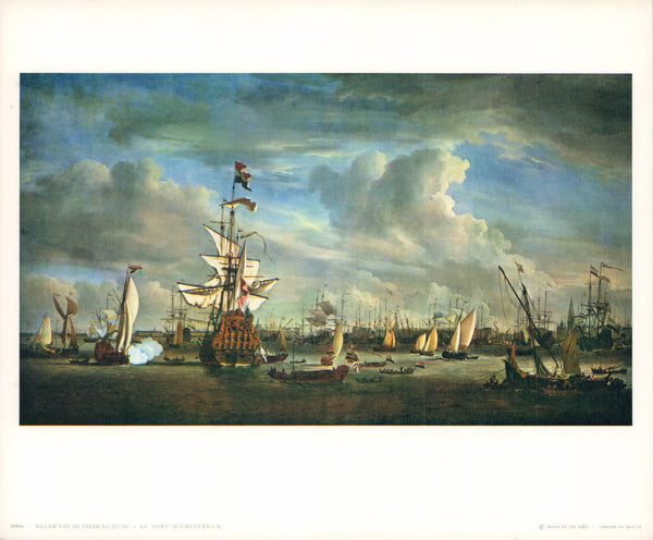 The Harbour of Amsterdam, 1686 by Willem Van De Velde Le Jeune - 10 X 12 Inches (Art Print)