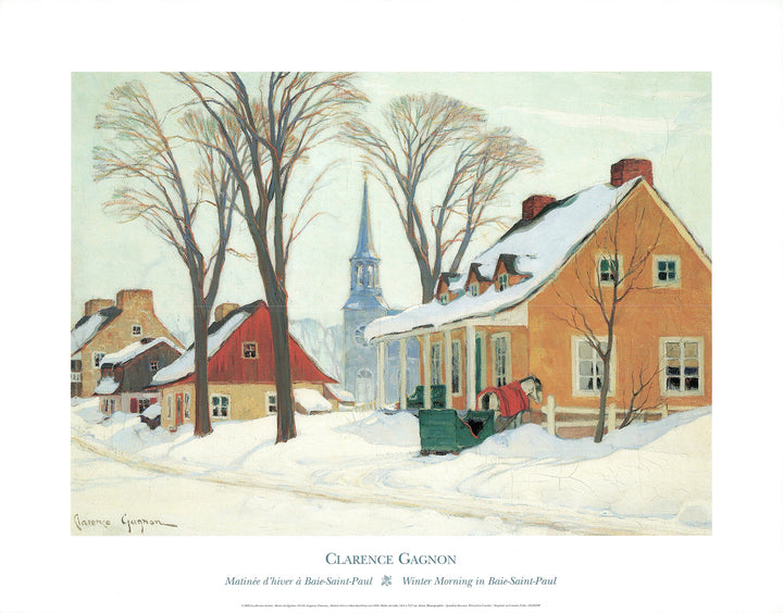 Winter Morning in Baie-Saint-Paul, 1930 by Clarence Gagnon - 19 X 24 Inches (Art Print)