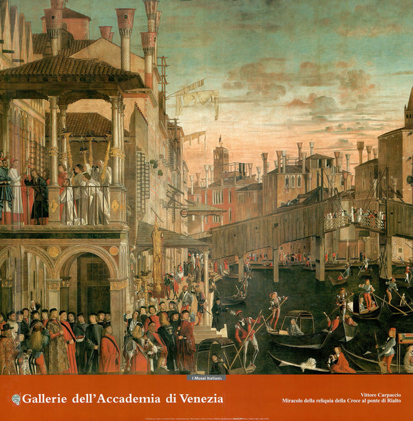 Miracle of the relic of the Cross at the Rialto bridge by Vittore Carpaccio - 25 X 25 Inches (Art print)