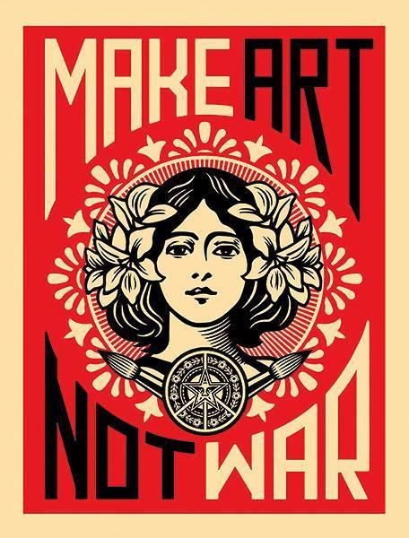 Make Art Not War by Shepard Fairey - 5 X 7 Inches (Greeting Card)
