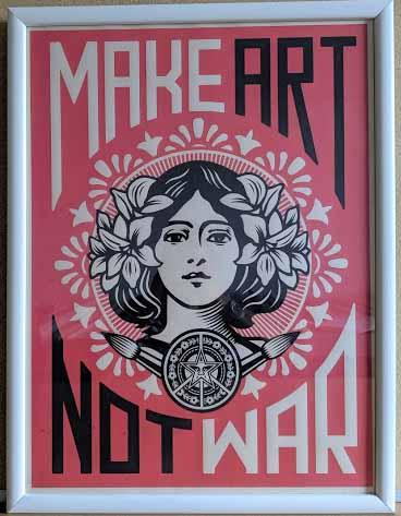 Make Art Not War by Shepard Fairey - 19 X 25" (White Frame Ready to Hang)